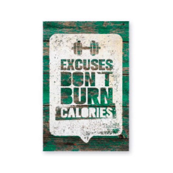 cuadro-decoracion-madera-excuses-don't-burn-calories